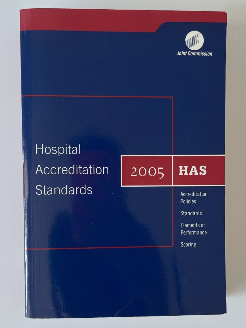 2005 Hospital Accreditation Standards by Joint Commission